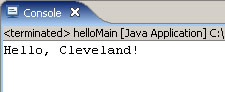 Console view showing the message "Hello, Cleveland!"