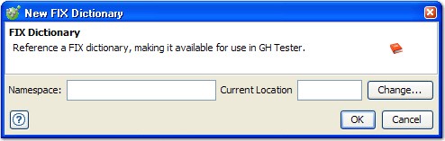 Enter Namespace and Location information in the FIX Dictionary dialog.